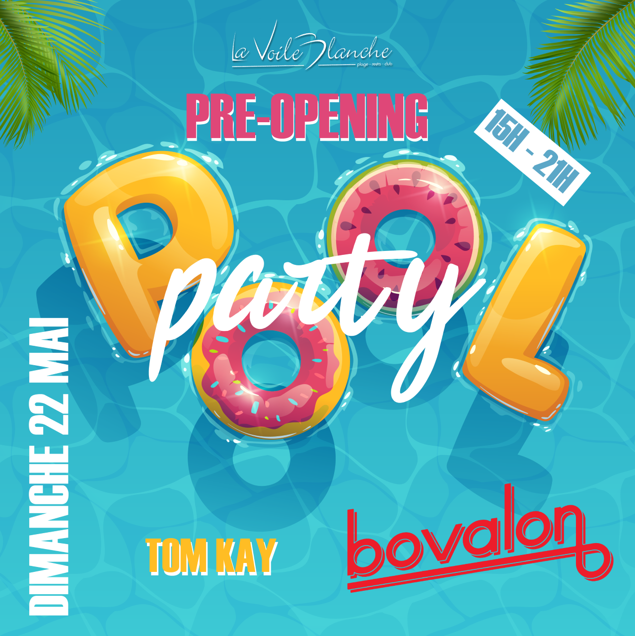 pre opening - pool party - dimanche 22 mai de 15h à 21h - la voile blanche toulouse